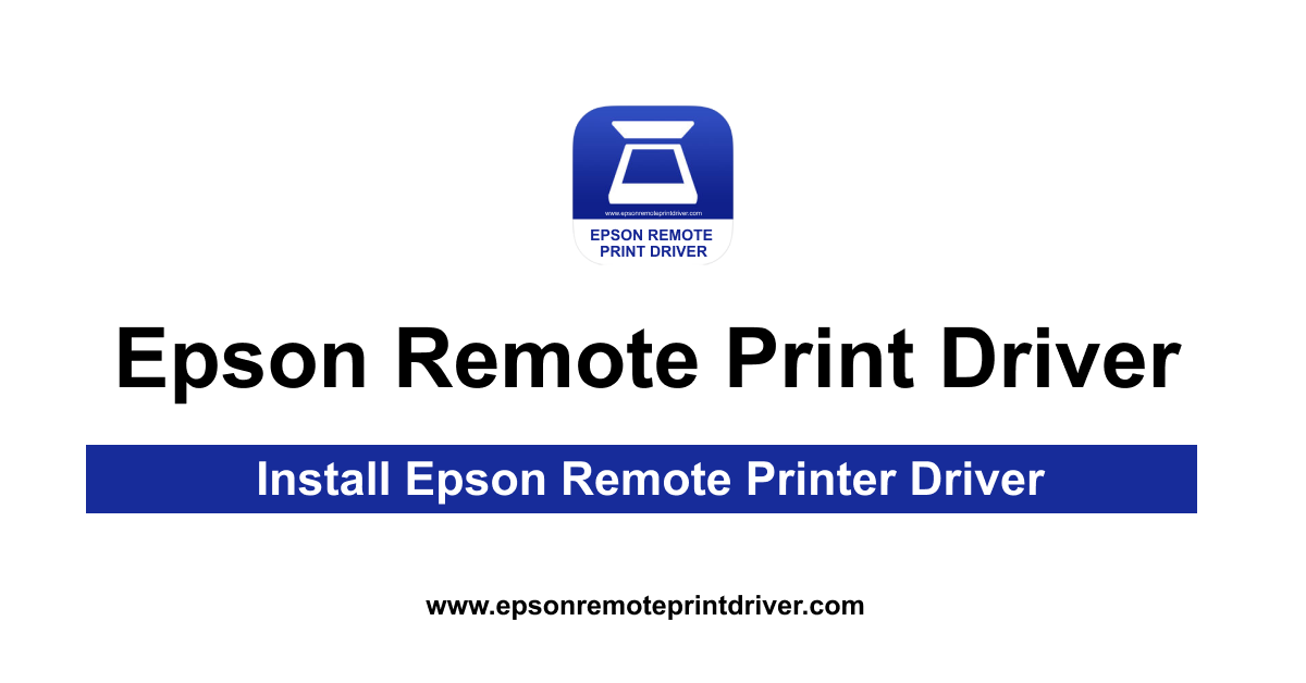Install Epson Remote Printer Driver